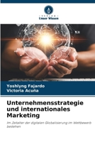 Unternehmensstrategie und internationales Marketing (German Edition) 6630325958 Book Cover