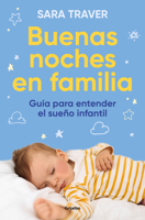 Buenas Noches En Familia. Guía Para Entender El Sueño Infantil 8425364418 Book Cover