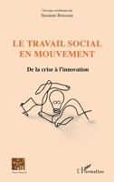 Le travail social en mouvement: De la crise à l'innovation (Réseau Tessitures) (French Edition) 2140303512 Book Cover
