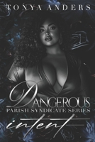 Dangerous Intent: Dark Mafia Arranged Marriage | Romantic Suspense (Blood & Lust West Coast Syndicates) B0FG14QKTX Book Cover