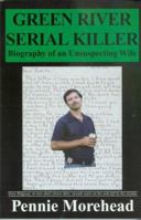 Green River Serial Killer: Biography of an Unsuspecting Wife 0828321531 Book Cover