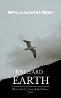 THE UNHEARD EARTH Voices Neglected by Humans 9375274373 Book Cover