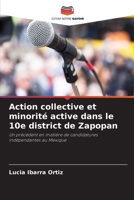Action collective et minorité active dans le 10e district de Zapopan 6209326137 Book Cover