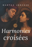 Harmonies croisées: Une romance lesbienne musicale (French Edition) B0FBX6Q3YJ Book Cover