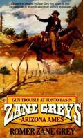 Gun Trouble in Tonto Basin (Zane Grey's Arizona Ames) 0843945958 Book Cover
