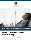Die Erzieherin in der Fortbildung 6207285948 Book Cover