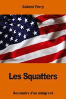 Les Squatters 1540821595 Book Cover