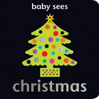 Baby Sees - Christmas, Deluxe: Specially Designed to Appeal to Young Babies 1907604413 Book Cover