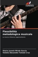 Flessibilità metodologica musicale (Italian Edition) 6208920221 Book Cover