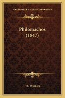 Philomachos (1847) 1120673704 Book Cover