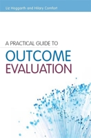 A Practical Guide to Outcome Evaluation 1849050376 Book Cover