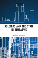Soldiers and the State in Zimbabwe 1032241101 Book Cover