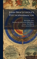 John Bracegirdle's Psychopharmacon B0FHC172TL Book Cover