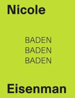 Nicole Eisenman: Baden Baden Baden 3960984669 Book Cover