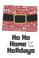 Ho Ho Home for the Holidays: Colorado Santa Claus belt on State Outline with Ho Ho Ho message Stocking Stuffer Journal for the Holidays 1671131975 Book Cover