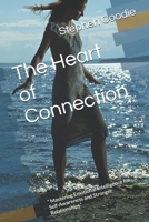 The Heart of Connection: “ Mastering Emotional Intelligence for Self-Awareness and Stronger Relationships” B0FD18LFZW Book Cover
