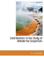 Contributions to the Study of Heloderma Suspectum 1172017654 Book Cover