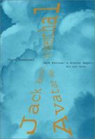 Jack Kerouac's Avatar Angel: His Last Novel 0967600324 Book Cover