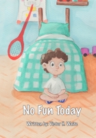 No Fun Today 1081546239 Book Cover