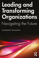Leading and Transforming Organizations 1032260483 Book Cover