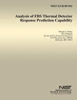 Analysis of FDS Thermal Detector Response Prediction Capability 1496016262 Book Cover