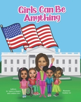 Girls Can Be Anything 1736542605 Book Cover