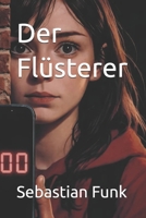Der Flüsterer (German Edition) B0GSHCHPQ1 Book Cover