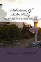 Sufi Saints of Indus Valley: Spiritual Work and Message of Great Mystic Sufi Saints of Indus Valley Giving Their Brief Life Profile, Anecdotes and Impact on Civil Society 1522985328 Book Cover