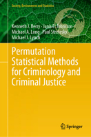 Permutation Statistical Methods for Criminology and Criminal Justice 3031596668 Book Cover