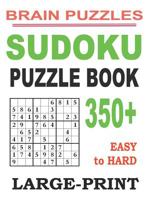Sudoku Puzzle Book: 350+ Easy to Hard 1793346488 Book Cover