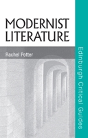 Modernist Literature (Edinburgh Critical Guides to Literature) 0748634320 Book Cover