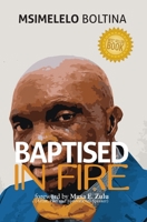 Baptised in Fire 1991206941 Book Cover
