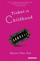 Ticket to Childhood: A Novel 1468309595 Book Cover