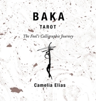 Baka Tarot: The Fool's Calligraphic Journey 879263317X Book Cover