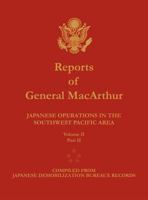 Reports of General MacArthur: Japanese Operations in the Southwest Pacific Area Volume 2 Part 2 1782660380 Book Cover