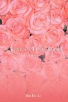 A Year of Pink Roses 0595424015 Book Cover