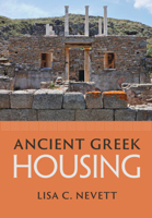 Ancient Greek Housing 0521124638 Book Cover