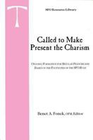 Called to Make Present the Charism 0819909998 Book Cover