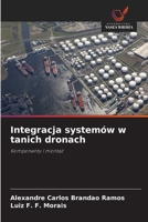 Integracja systemów w tanich dronach (Polish Edition) 6207825152 Book Cover