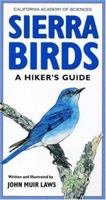 Sierra Birds: A Hiker's Guide 1890771783 Book Cover