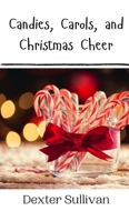 Candies, Carols, and Christmas Cheer 9916908729 Book Cover
