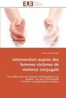 Intervention Auprès Des Femmes Victimes de Violence Conjugale 3841782426 Book Cover
