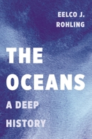 The Oceans: A Deep History 0691168911 Book Cover