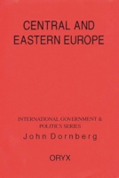 Central And Eastern Europe (International Government & Politics Series) 0897749421 Book Cover