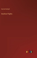 Swallow-Flights 3368814915 Book Cover