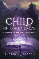 Child of Night and Day 1635333237 Book Cover