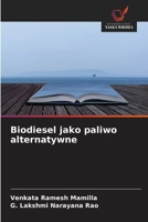 Biodiesel jako paliwo alternatywne (Polish Edition) 6630460995 Book Cover