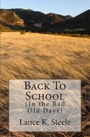 Back to School: In the Bad Old Days 1495278409 Book Cover