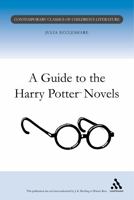 Guide to the Harry Potter Novels (Contemporary Classics in Children's Literature) 0826453171 Book Cover