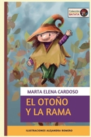 El otoño y la Rama: (Cuentos Colección Batata) (Spanish Edition) 1983095133 Book Cover